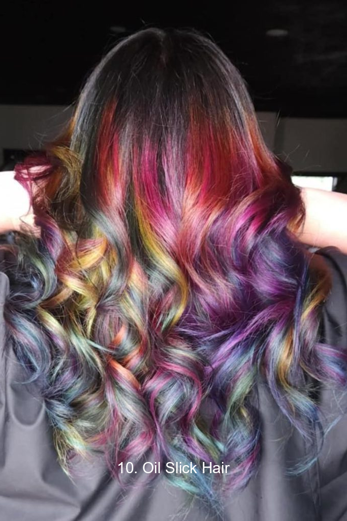 10. Oil Slick Hair