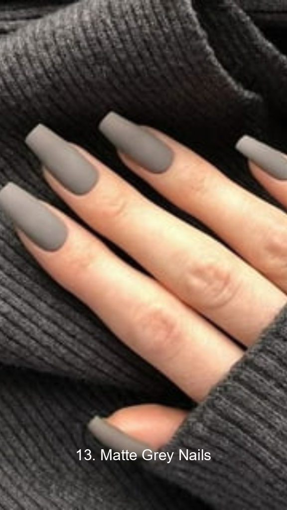 13. Matte Grey Nails