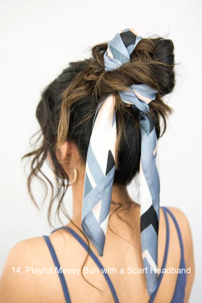 14. Playful Messy Bun with a Scarf Headband