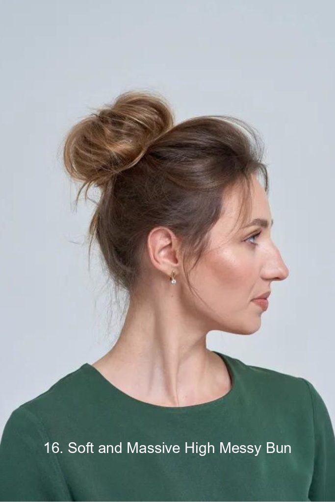 16. Soft and Massive High Messy Bun