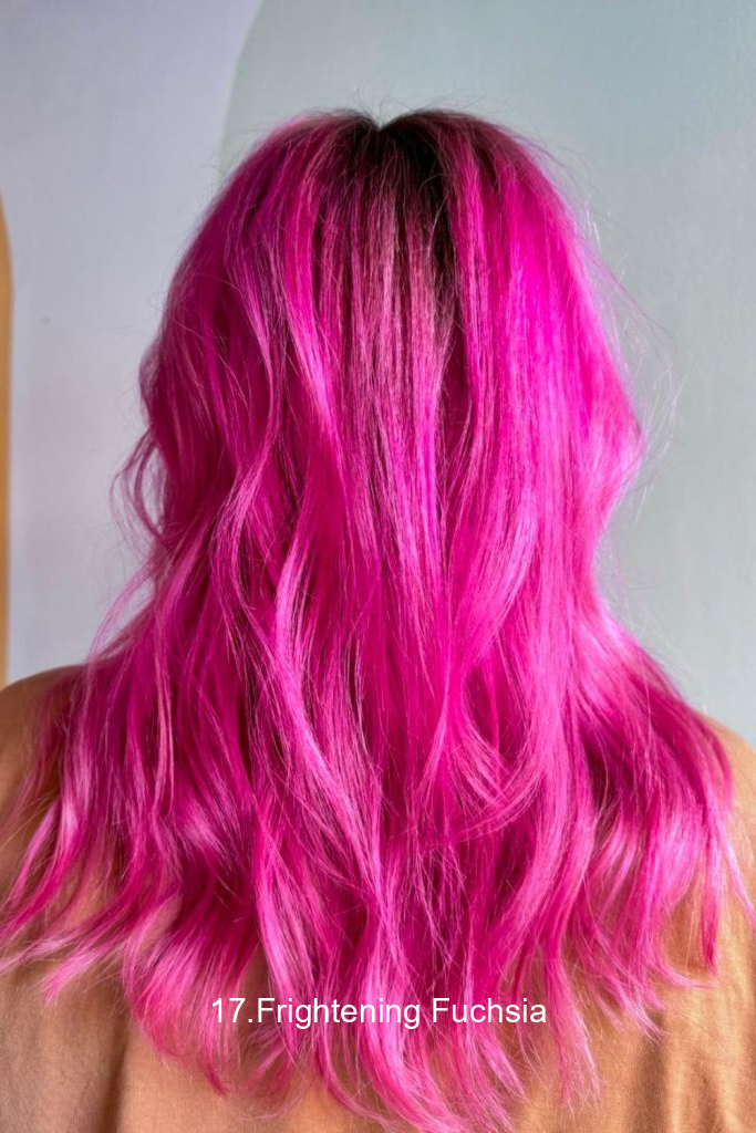 17.Frightening Fuchsia