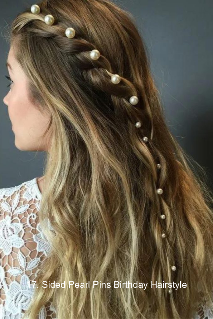 17. Sided Pearl Pins Birthday Hairstyle