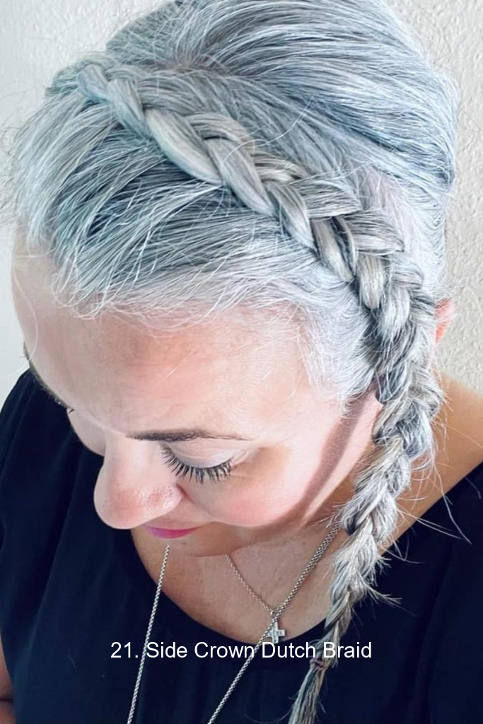 21. Side Crown Dutch Braid