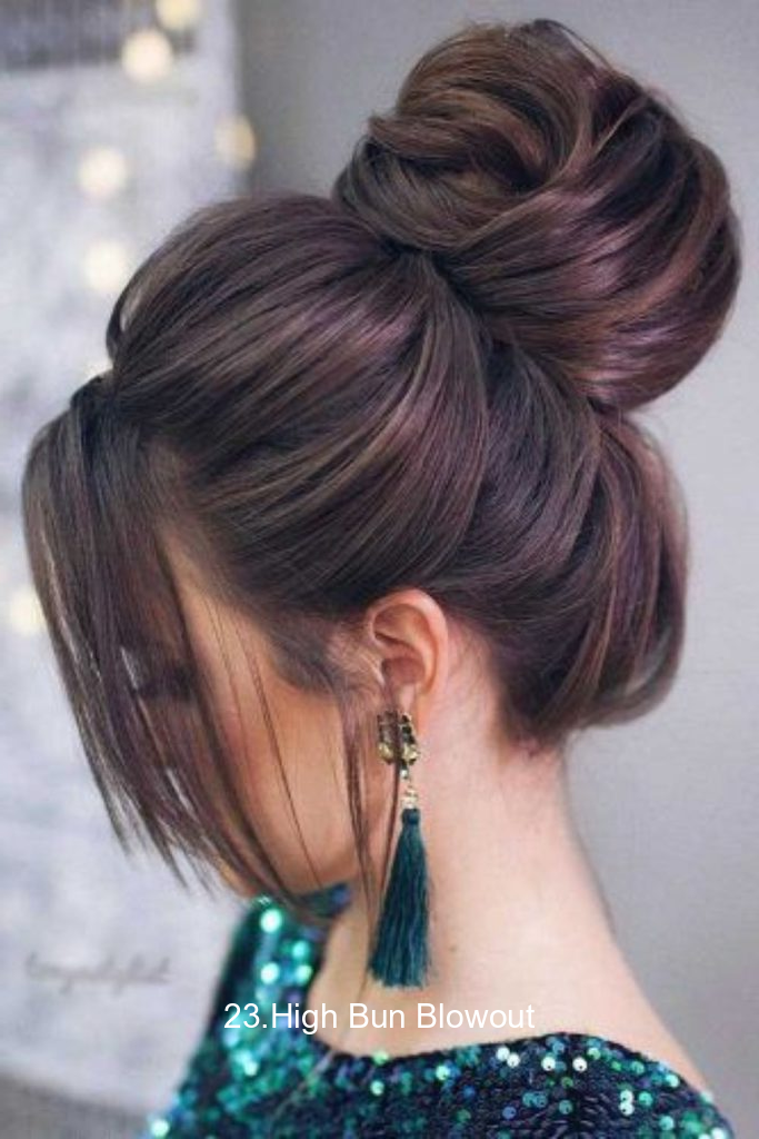 23.High Bun Blowout