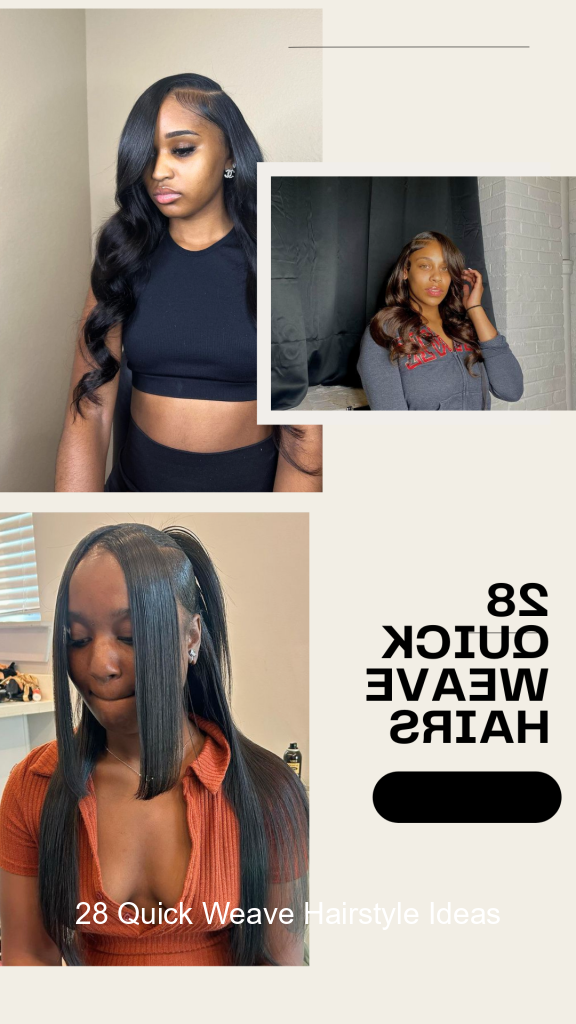 28 Quick Weave Hairstyle Ideas
