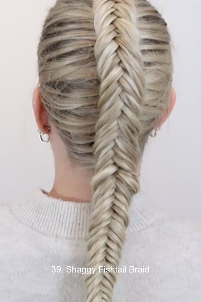 39. Shaggy Fishtail Braid