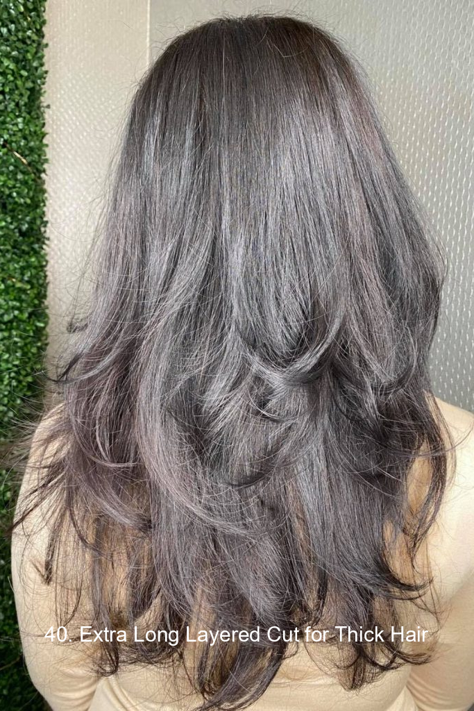 40. Extra Long Layered Cut for Thick Hair